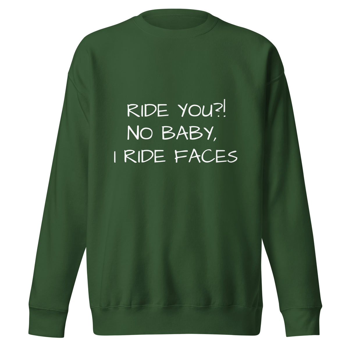 Ride You! Unisex Premium Sweatshirt
